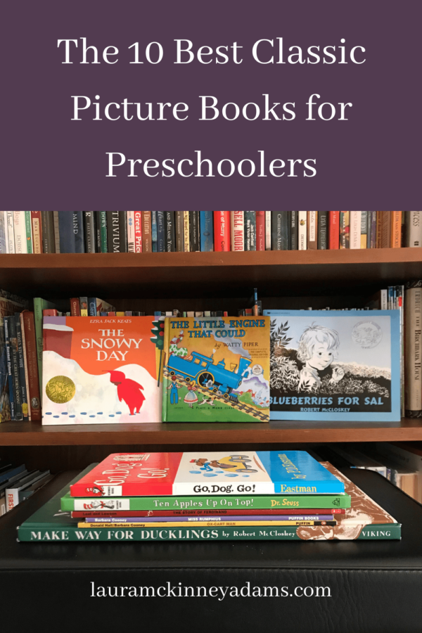 The 10 Best Classic Picture Books for Preschoolers - Laura McKinney Adams