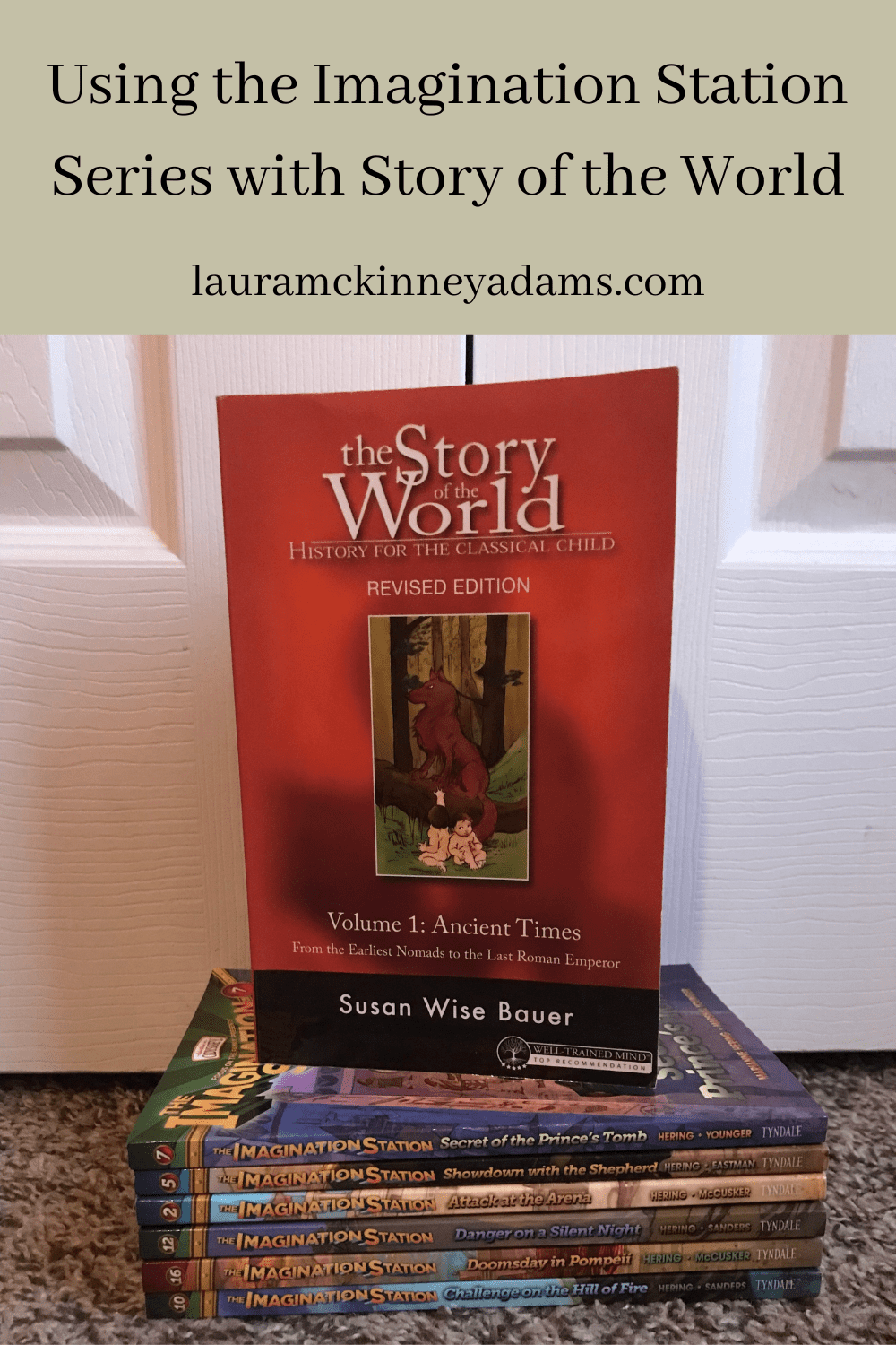 Using the Imagination Station Series with Story of the World